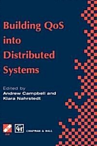 Building QoS into Distributed Systems : Ifip Tc6 Wg6.1 Fifth International Workshop on Quality of Service (Iwqos 97), 21-23 May 1997, New York, USA (Hardcover)