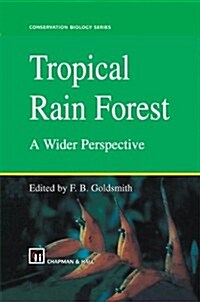 Tropical Rain Forest: A Wider Perspective (Hardcover)