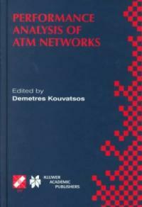 Performance analysis of ATM networks : IFIP TC6 WG6.3/WG6.4 fifth international workshop on peformance modelling and evaluation of ATM networks, July 21-23, 1997, Ilkley, UK