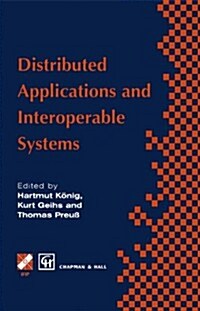 Distributed Applications and Interoperable Systems (Hardcover, 1997 ed.)