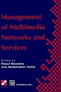 Management of Multimedia Networks and Services (Hardcover, 1998 ed.)