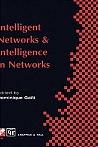 Intelligent Networks and Intelligence in Networks (Hardcover)