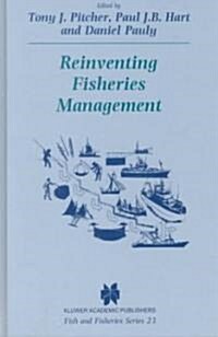 Reinventing Fisheries Management (Hardcover, 1998 ed.)