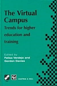 The Virtual Campus : Trends for Higher Education and Training (Hardcover)