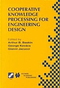 Cooperative Knowledge Processing for Engineering Design (Hardcover)