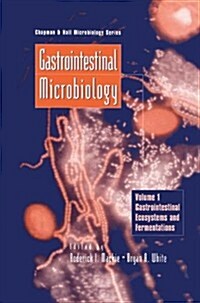 Gastrointestinal Microbiology : Volume 1 Gastrointestinal Ecosystems and Fermentations (Hardcover, 1997 ed.)