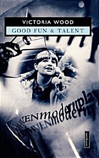 Good Fun & Talent (Paperback)