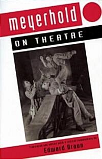 Meyerhold on Theatre (Paperback, Revised)