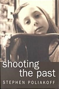 Shooting the Past (Paperback)