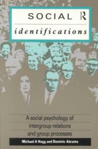 Social identifications : a social psychology of intergroup relations and group processes