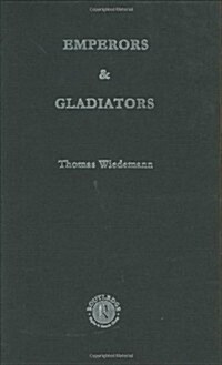 Emperors and Gladiators (Hardcover)