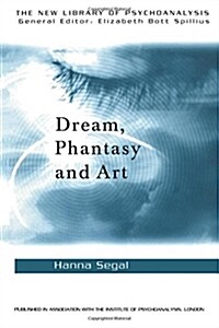 Dream, Phantasy and Art (Paperback)
