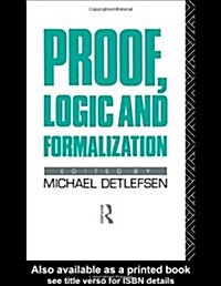 Proof, Logic and Formalization (Hardcover)
