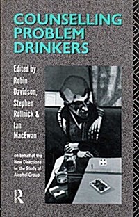 Counselling Problem Drinkers (Paperback, Reprint)