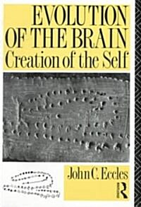 Evolution of the Brain: Creation of the Self (Paperback)