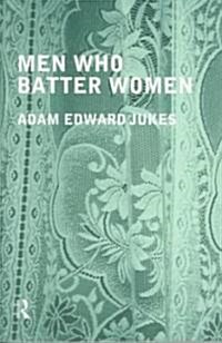 Men Who Batter Women (Paperback)