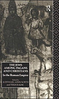 The Jews Among Pagans and Christians in the Roman Empire (Hardcover)
