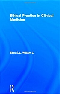 Ethical Practice in Clinical Medicine (Paperback)