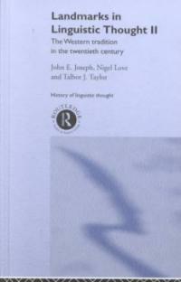 Landmarks in linguistic thought II : the Western tradition in the twentieth century