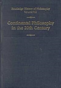 Routledge History of Philosophy Volume VIII : Twentieth Century Continental Philosophy (Hardcover)