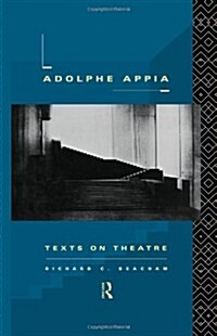 Adolphe Appia : Texts on Theatre (Hardcover)