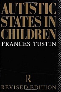 Autistic States in Children (Paperback, 2 New edition)