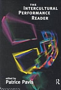 The Intercultural Performance Reader (Paperback)