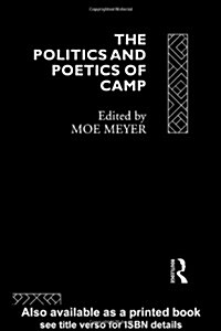 The Politics and Poetics of Camp (Hardcover)