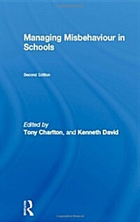 Managing Misbehaviour in Schools (Paperback, 2 ed)