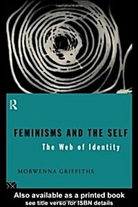 Feminisms and the Self : The Web of Identity (Paperback)