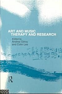 Art and Music: Therapy and Research (Paperback)