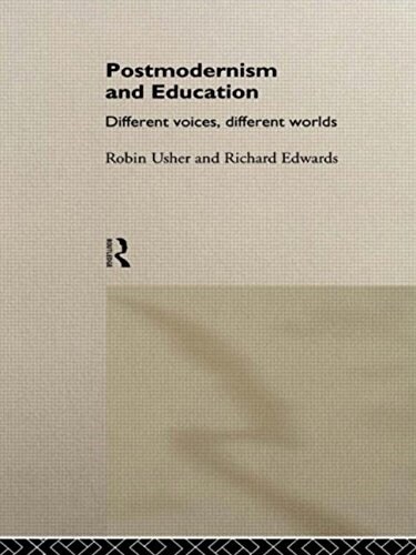Postmodernism and Education : Different Voices, Different Worlds (Paperback)