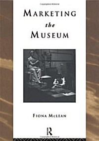 Marketing the Museum (Hardcover)