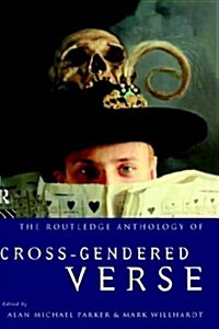 The Routledge Anthology of Cross-Gendered Verse (Hardcover)