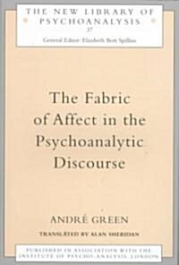 The Fabric of Affect in the Psychoanalytic Discourse (Paperback)