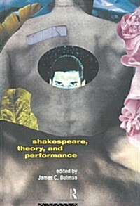 Shakespeare, Theory and Performance (Paperback)