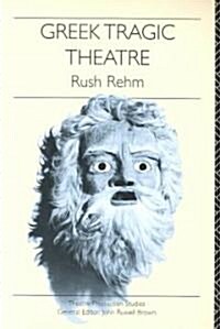 Greek Tragic Theatre (Paperback, Revised)