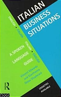 Italian Business Situations : A Spoken Language Guide (Paperback)