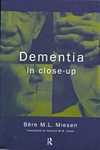 Dementia in Close-Up (Paperback)