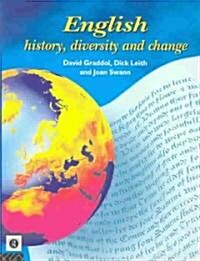History of the English Language : History, Diversity and Change (Paperback)