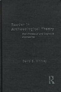 Reader in Archaeological Theory : Post-processual and Cognitive Approaches (Hardcover)