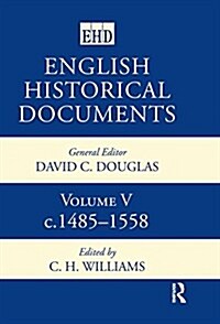 English Historical Documents : Volume 5 1485-1558 (Hardcover, 2 ed)
