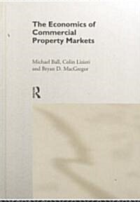 The Economics of Commercial Property Markets (Hardcover)