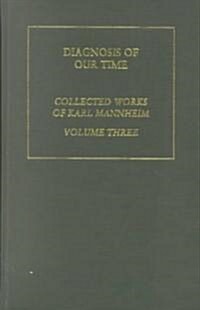 Diagnosis Of Our Time      V 3 (Hardcover)