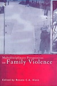 Multidisciplinary Perspectives on Family Violence (Paperback)