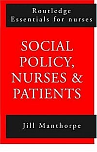 Social Policy: Nurses and Patients (Paperback)