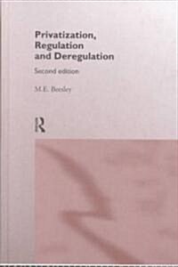 Privatization, Regulation and Deregulation (Hardcover, 2, Revised)