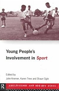 Young Peoples Involvement in Sport (Paperback)
