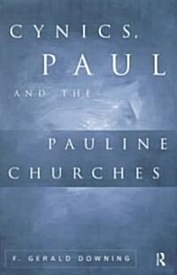 Cynics, Paul and the Pauline Churches (Hardcover)