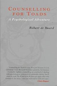 Counselling for Toads : A Psychological Adventure (Paperback)